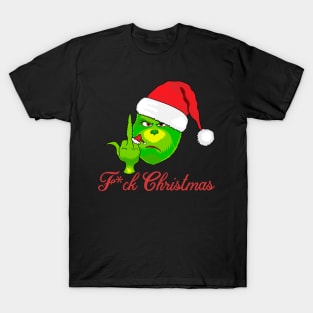 F*CK CHRISTMAS GRINCH -FUNNY T-Shirt